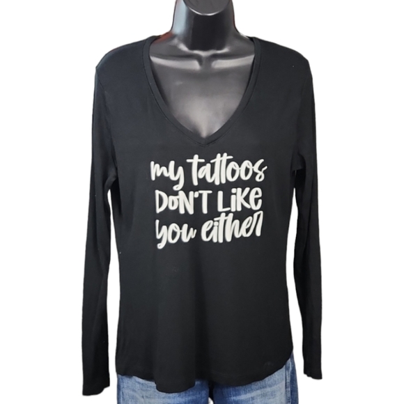 "My Tattoos Don't Like You Either" Graphic Tee - Picture 3 of 7
